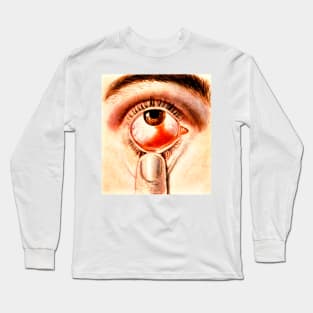 Red eye finger in sight I'll show you now Long Sleeve T-Shirt